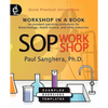 SOP Workshop: Workshop in a Book on Standard Operating Procedures for Biotechnology, Health Science, and Other Industries - Paperback