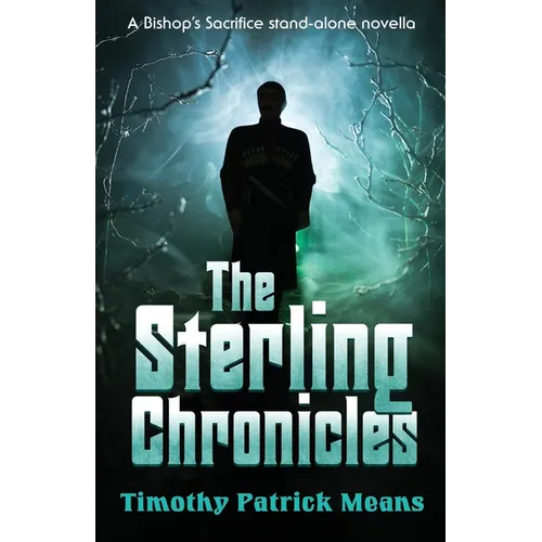 The Sterling Chronicles - Paperback