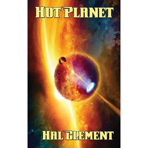 Hot Planet: A Positronic Book - Hardcover