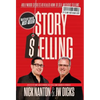 Story Selling: Hollywood Secrets Revealed: How to Sell Without Selling - Hardcover
