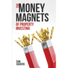 The Money Magnets Of Property Investing - Paperback