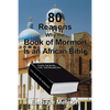80 Reasons Why the Book of Mormon Is an African Bible - Paperback