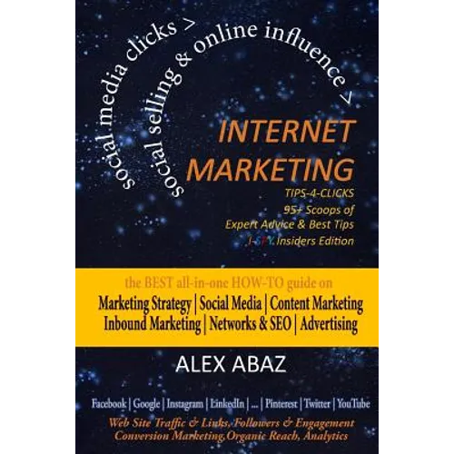 INTERNET MARKETING Tips-4-ClicksSOCIAL SELLING & ONLINE INFLUENCESmall Business, eCommerce & Startups: Digital Marketing StrategySocial Media Tipsface - Paperback