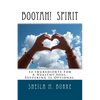 Booyah! Spirit: 52 Ingredients For A Healthy Soul. Suffering Is Optional. - Paperback