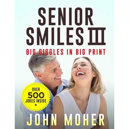 Senior Smiles III: Big Giggles in Big Print - Paperback