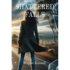 Shattered Falls - Paperback