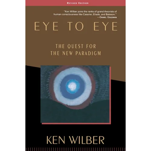 Eye to Eye: The Quest for the New Paradigm - Paperback