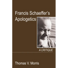 Francis Schaeffer's Apologetics - Hardcover