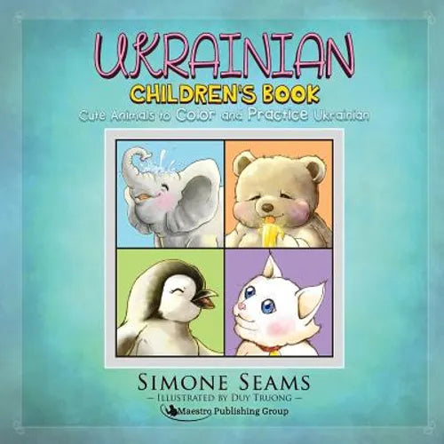 Ukrainian Children's Book: Cute Animals to Color and Practice Ukrainian - Paperback