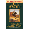 The Man Called Noon (Louis l'Amour's Lost Treasures) - Mass Market Paperbound