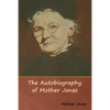 The Autobiography of Mother Jones - Paperback