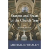 Seasons and Feasts of the Church Year - Paperback