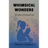 Whimsical Wonders: 50 Tales of Fictional Fun - Paperback