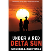 Under A Red Delta Sun - Paperback