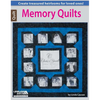 Memory Quilts--Create Treasured Heirlooms for Loved Ones!: Create Treasured Heirlooms for Loved Ones! - Paperback
