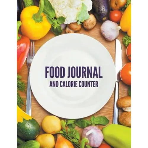 Food Journal And Calorie Counter - Paperback