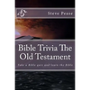 Bible Trivia The Old Testament: Take a Bible quiz and learn the Bible - Paperback