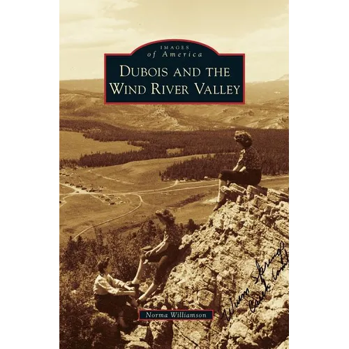 DuBois and the Wind River Valley - Hardcover