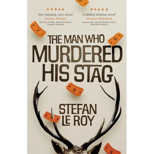 The Man Who Murdered His Stag: A British Mystery Crime Novel with Lighthearted Humour and Page-turning Intrigue - Paperback