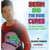 Sean and the Book Cures The Great Sacrifice...Can You Spare a Kidney? - Hardcover