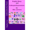 English Slang and Colloquial Expressions for ESL Learners - Paperback