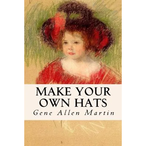Make Your Own Hats - Paperback