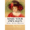 Make Your Own Hats - Paperback