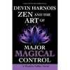 Zen and the Art of Major Magical Control - Paperback