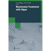 Wastewater Treatment with Algae - Paperback