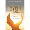 The Trail of Joyful Tears: A Prophetic Daily Devotional - Paperback
