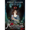 I'm in Love with Mothman - Hardcover