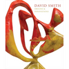 David Smith: Origins & Innovations - Hardcover