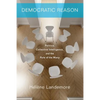 Democratic Reason: Politics, Collective Intelligence, and the Rule of the Many - Paperback
