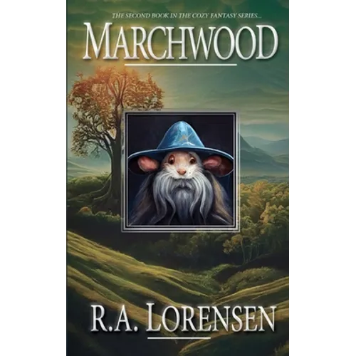 Marchwood: A Cozy Fantasy Novel (Book Two) - Paperback