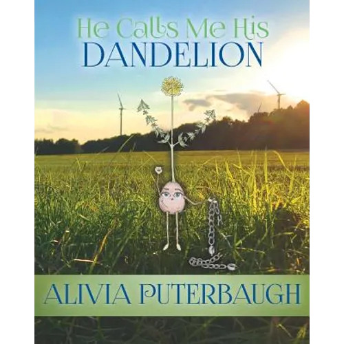 He Calls Me His Dandelion - Paperback