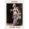 Nana: A Novel of Society, Ambition, and the World of the Second Empire - Paperback
