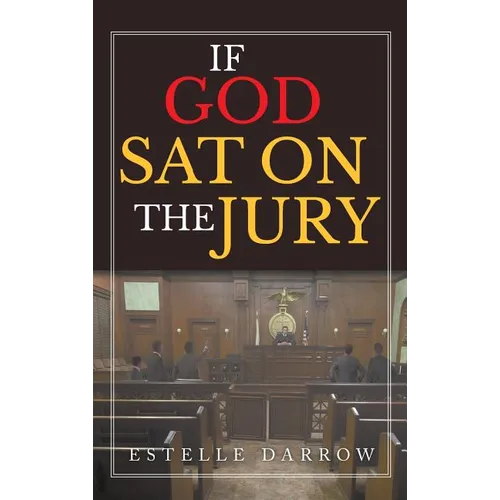 If God Sat on the Jury - Hardcover