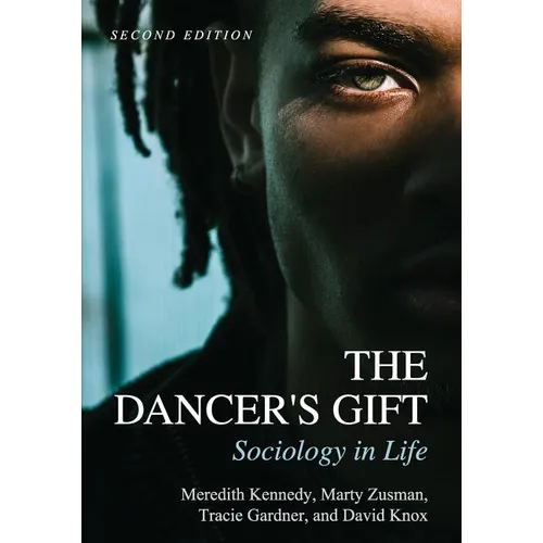 The Dancer's Gift: Sociology in Life - Paperback