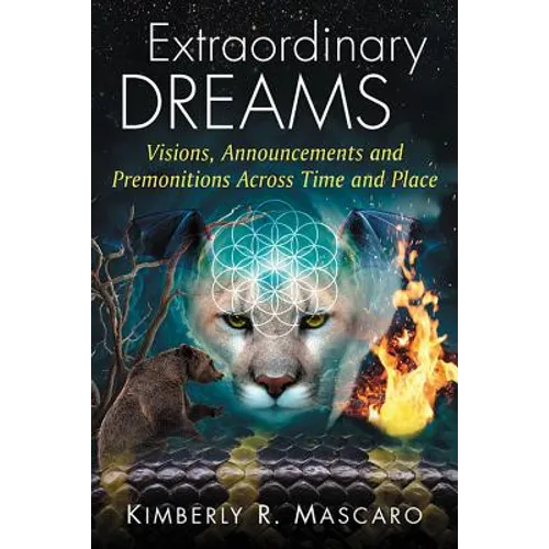 Extraordinary Dreams: Visions, Announcements and Premonitions Across Time and Place - Paperback