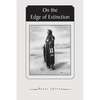On the Edge of Extinction - Paperback
