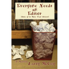 Everyone Needs an Editor - Paperback