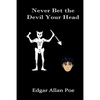 Never Bet the Devil Your Head - Paperback