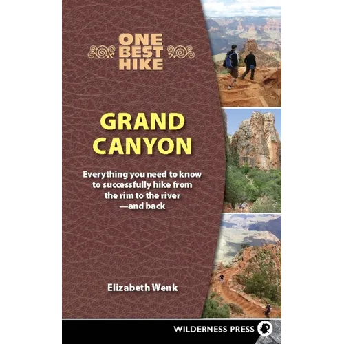 One Best Hike: Grand Canyon: Everything You Need to Know to Successfully Hike from the Rim to the River--And Back - Hardcover