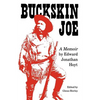 Buckskin Joe: A Memoir - Paperback