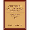 Cultural Competence Workbook: The Key to Loving One's Neighbor - Paperback
