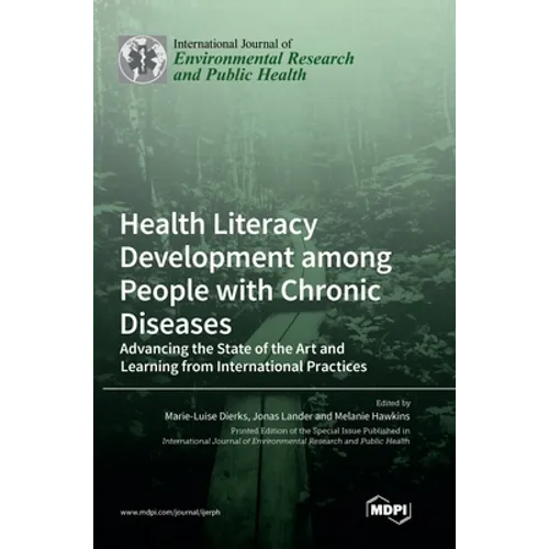 Health Literacy Development among People with Chronic Diseases: Advancing the State of the Art and Learning from International Practices - Hardcover