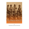 The Apache Scouts: The History and Legacy of the Native Scouts Used During the Indian Wars - Paperback
