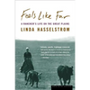 Feels Like Far: A Rancher's Life on the Great Plains - Paperback
