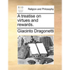 A Treatise on Virtues and Rewards. - Paperback