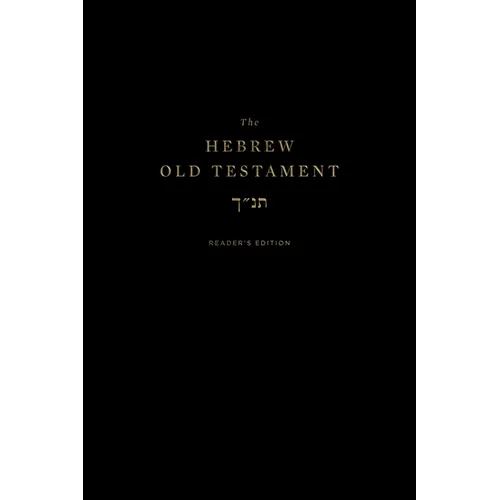 The Hebrew Old Testament, Reader's Edition - Hardcover